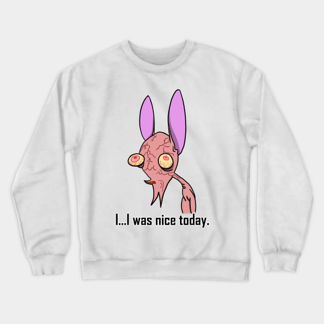 Ren and Stimpy I was nice today Crewneck Sweatshirt by deadlydarlingKV